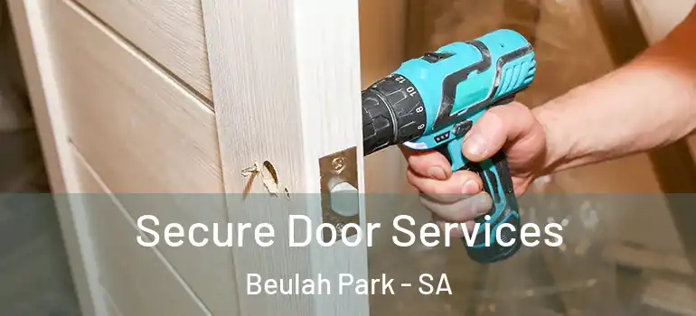Secure Door Services Beulah Park - SA