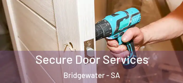 Secure Door Services Bridgewater - SA