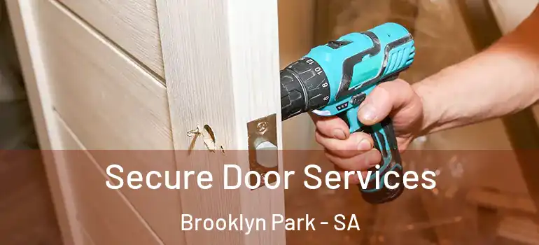  Secure Door Services Brooklyn Park - SA