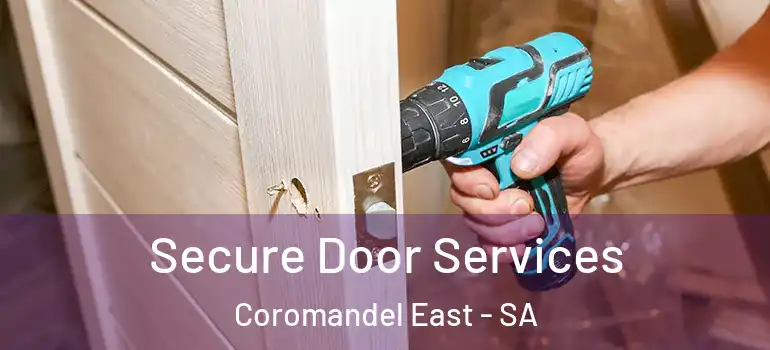 Secure Door Services Coromandel East - SA
