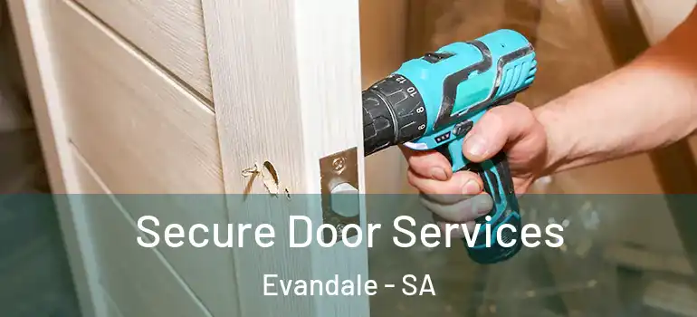 Secure Door Services Evandale - SA