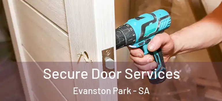 Secure Door Services Evanston Park - SA