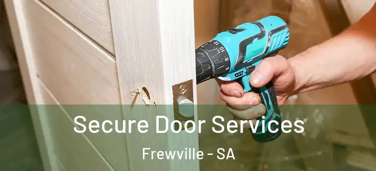 Secure Door Services Frewville - SA
