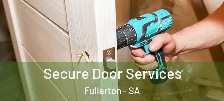 Secure Door Services Fullarton - SA