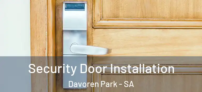  Security Door Installation Davoren Park - SA