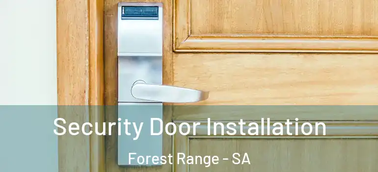 Security Door Installation Forest Range - SA