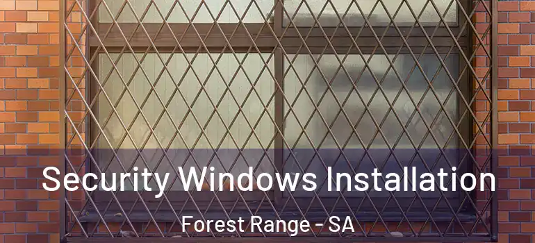 Security Windows Installation Forest Range - SA