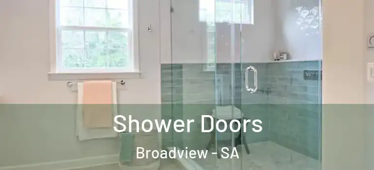  Shower Doors Broadview - SA