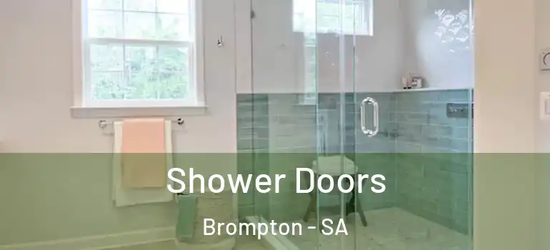 Shower Doors Brompton - SA