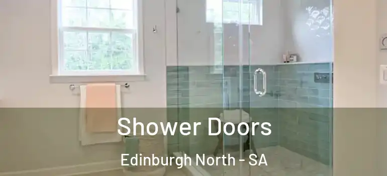 Shower Doors Edinburgh North - SA