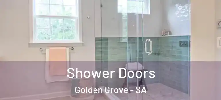 Shower Doors Golden Grove - SA