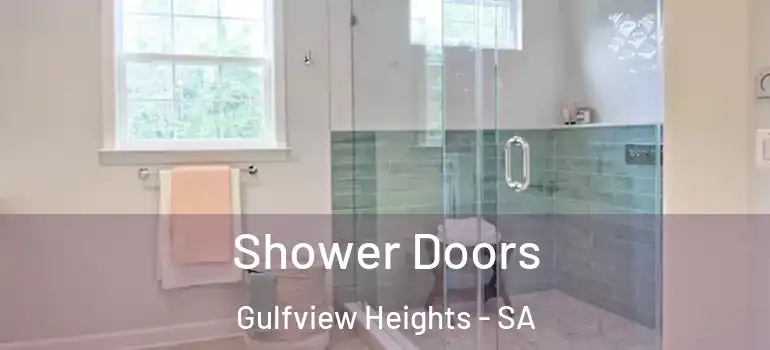 Shower Doors Gulfview Heights - SA