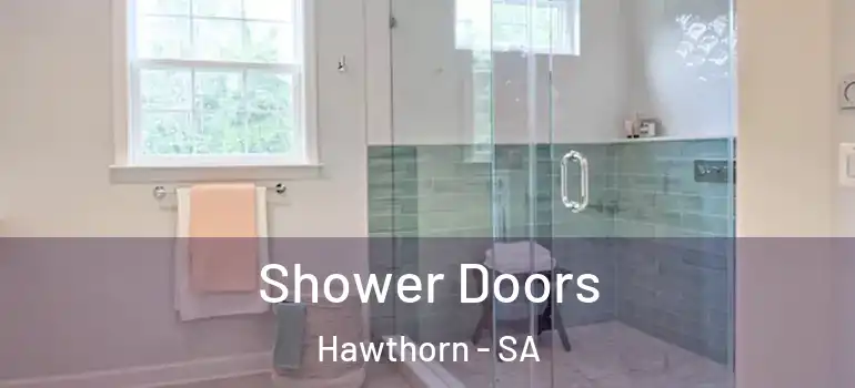  Shower Doors Hawthorn - SA