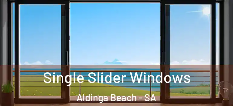 Single Slider Windows Aldinga Beach - SA