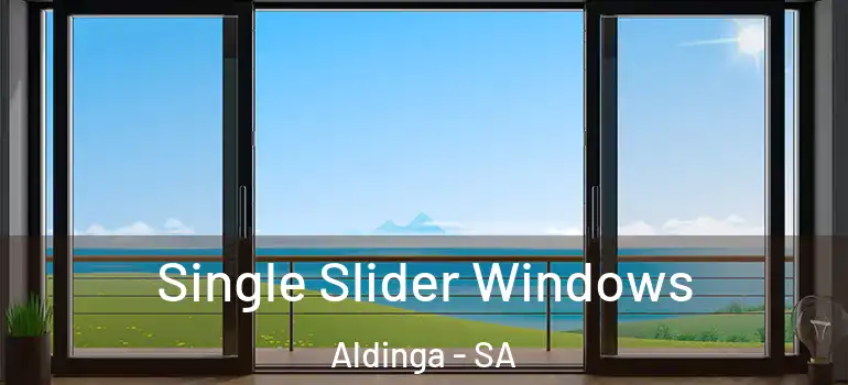 Single Slider Windows Aldinga - SA
