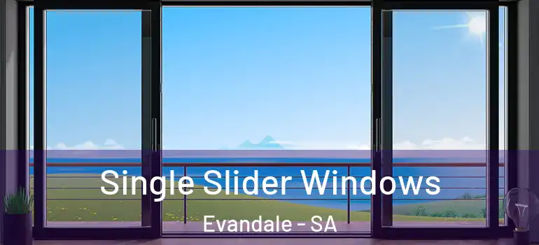  Single Slider Windows Evandale - SA