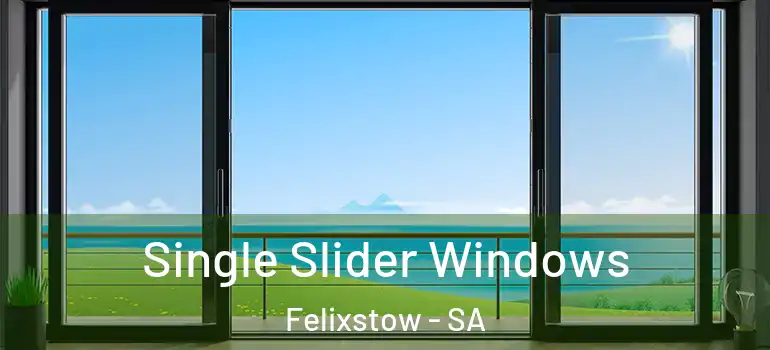  Single Slider Windows Felixstow - SA