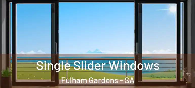 Single Slider Windows Fulham Gardens - SA
