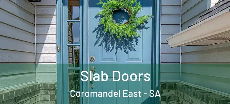 Slab Doors Coromandel East - SA