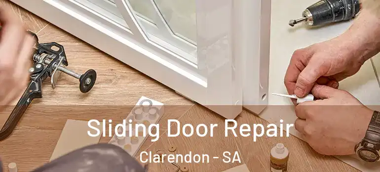 Sliding Door Repair Clarendon - SA