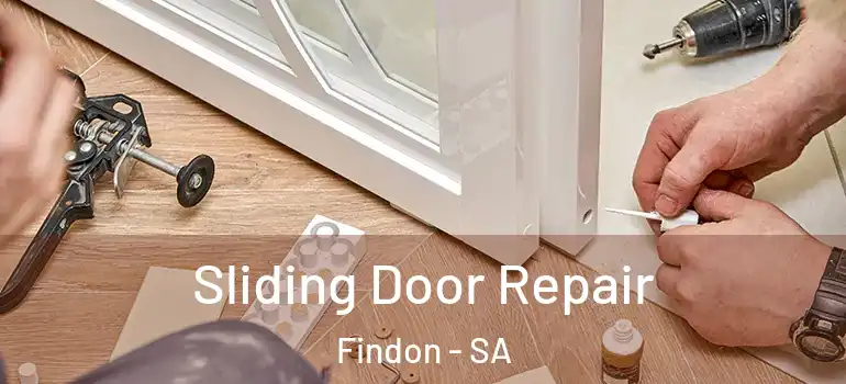 Sliding Door Repair Findon - SA