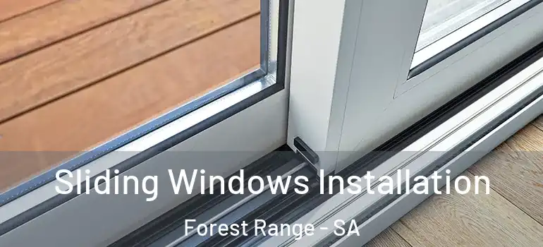 Sliding Windows Installation Forest Range - SA