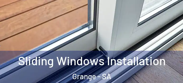 Sliding Windows Installation Grange - SA