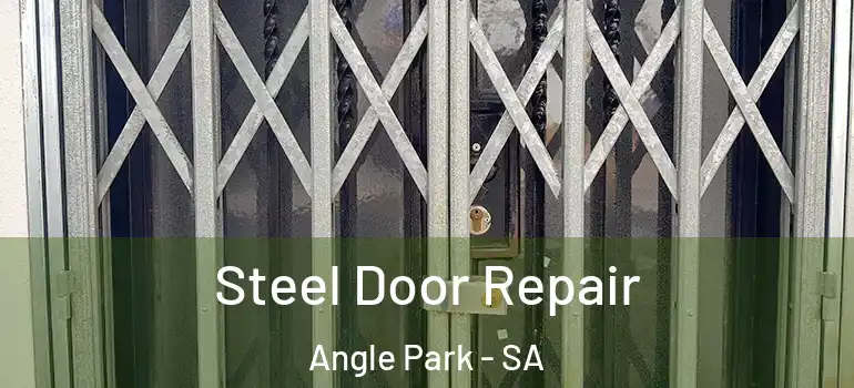 Steel Door Repair Angle Park - SA