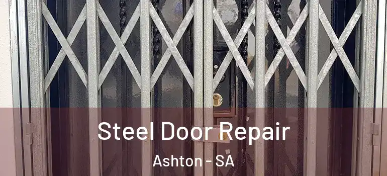 Steel Door Repair Ashton - SA