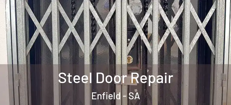 Steel Door Repair Enfield - SA