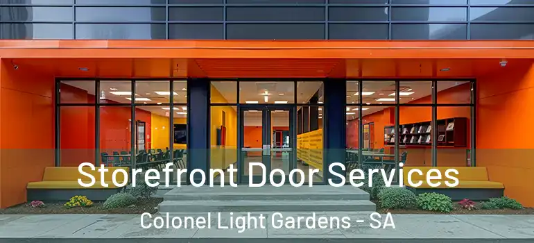 Storefront Door Services Colonel Light Gardens - SA