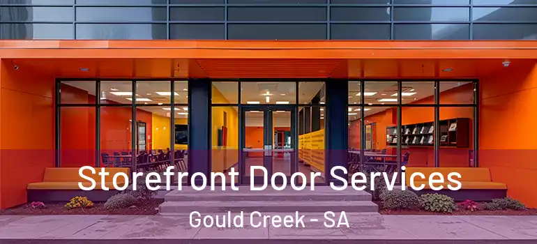 Storefront Door Services Gould Creek - SA