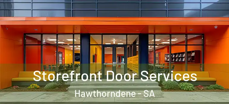Storefront Door Services Hawthorndene - SA