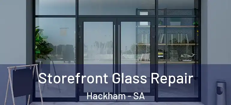 Storefront Glass Repair Hackham - SA