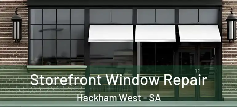 Storefront Window Repair Hackham West - SA