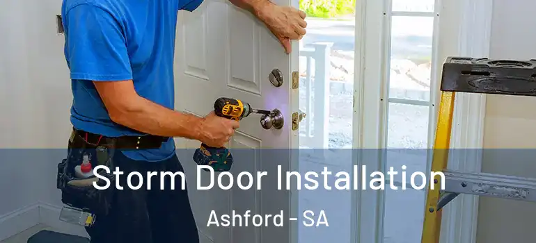 Storm Door Installation Ashford - SA