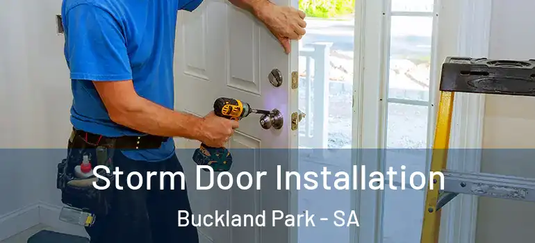  Storm Door Installation Buckland Park - SA