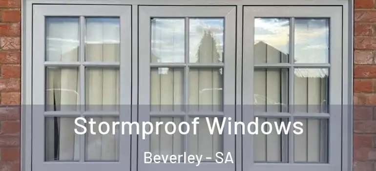 Stormproof Windows Beverley - SA