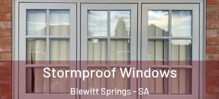 Stormproof Windows Blewitt Springs - SA