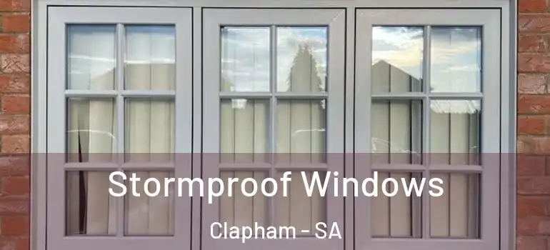 Stormproof Windows Clapham - SA
