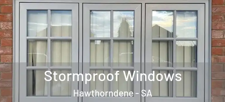 Stormproof Windows Hawthorndene - SA