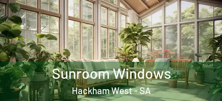 Sunroom Windows Hackham West - SA