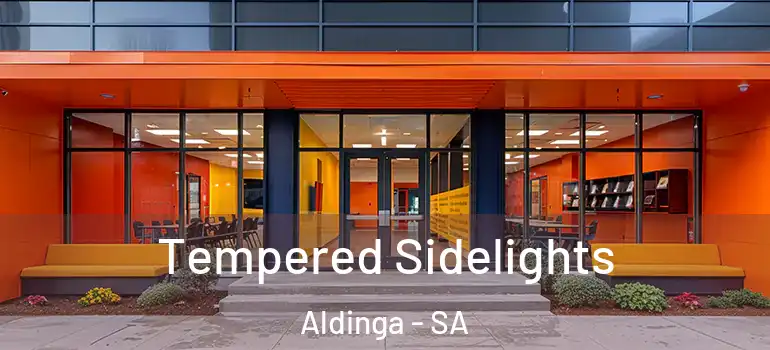  Tempered Sidelights Aldinga - SA