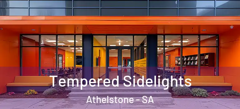Tempered Sidelights Athelstone - SA