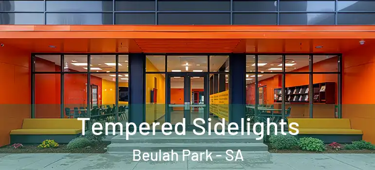 Tempered Sidelights Beulah Park - SA