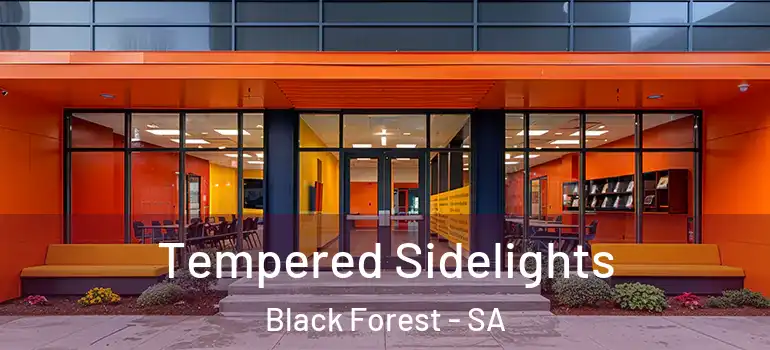Tempered Sidelights Black Forest - SA