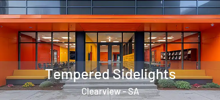 Tempered Sidelights Clearview - SA