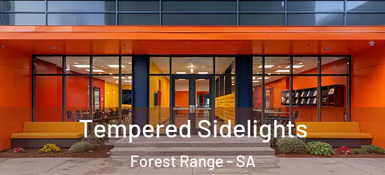  Tempered Sidelights Forest Range - SA