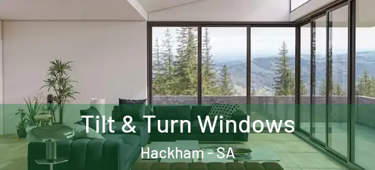 Tilt & Turn Windows Hackham - SA