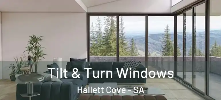 Tilt & Turn Windows Hallett Cove - SA